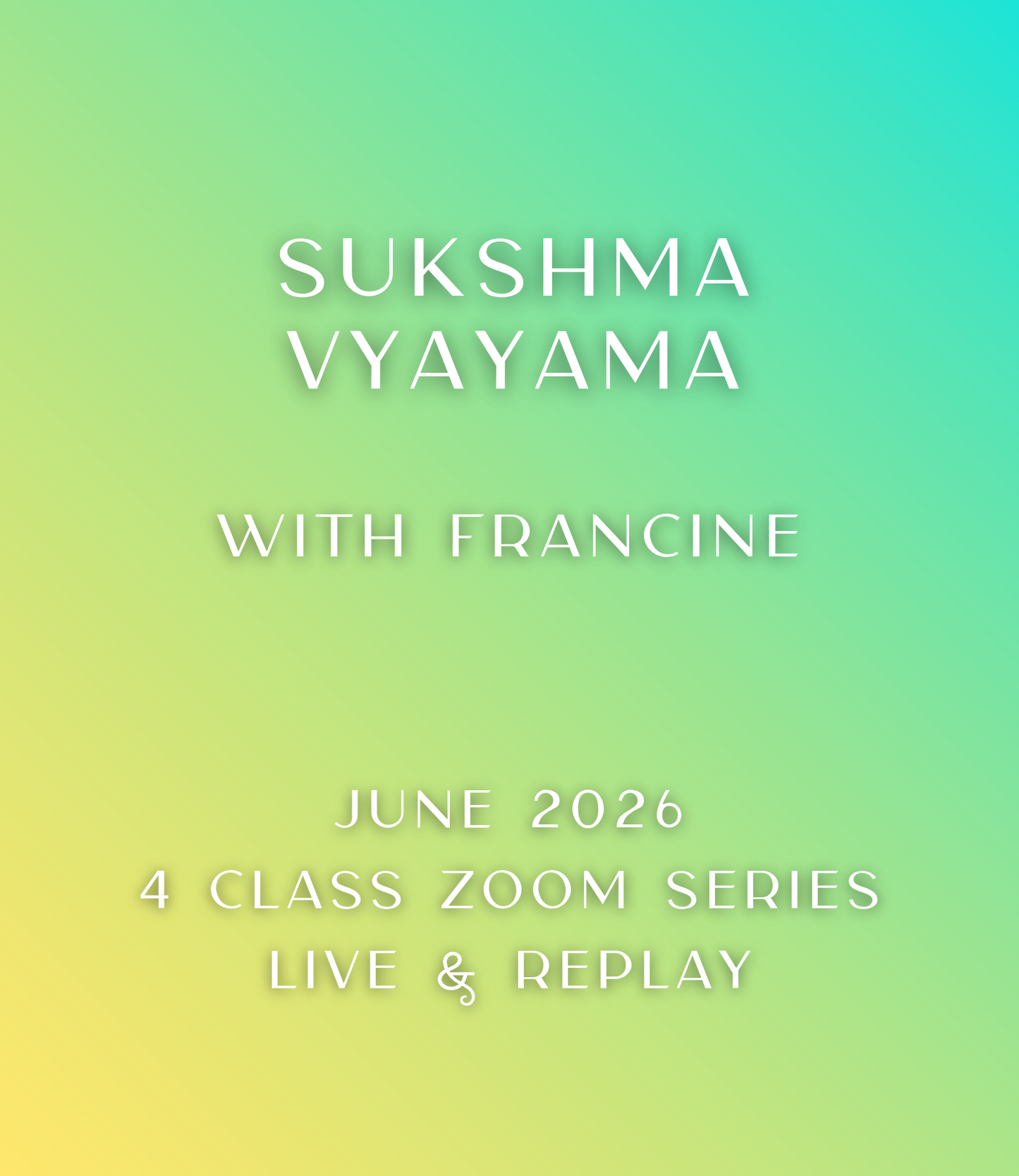 01. Sukshma Yoga Classes (Subtle Body Yoga + Breathwork) | Online