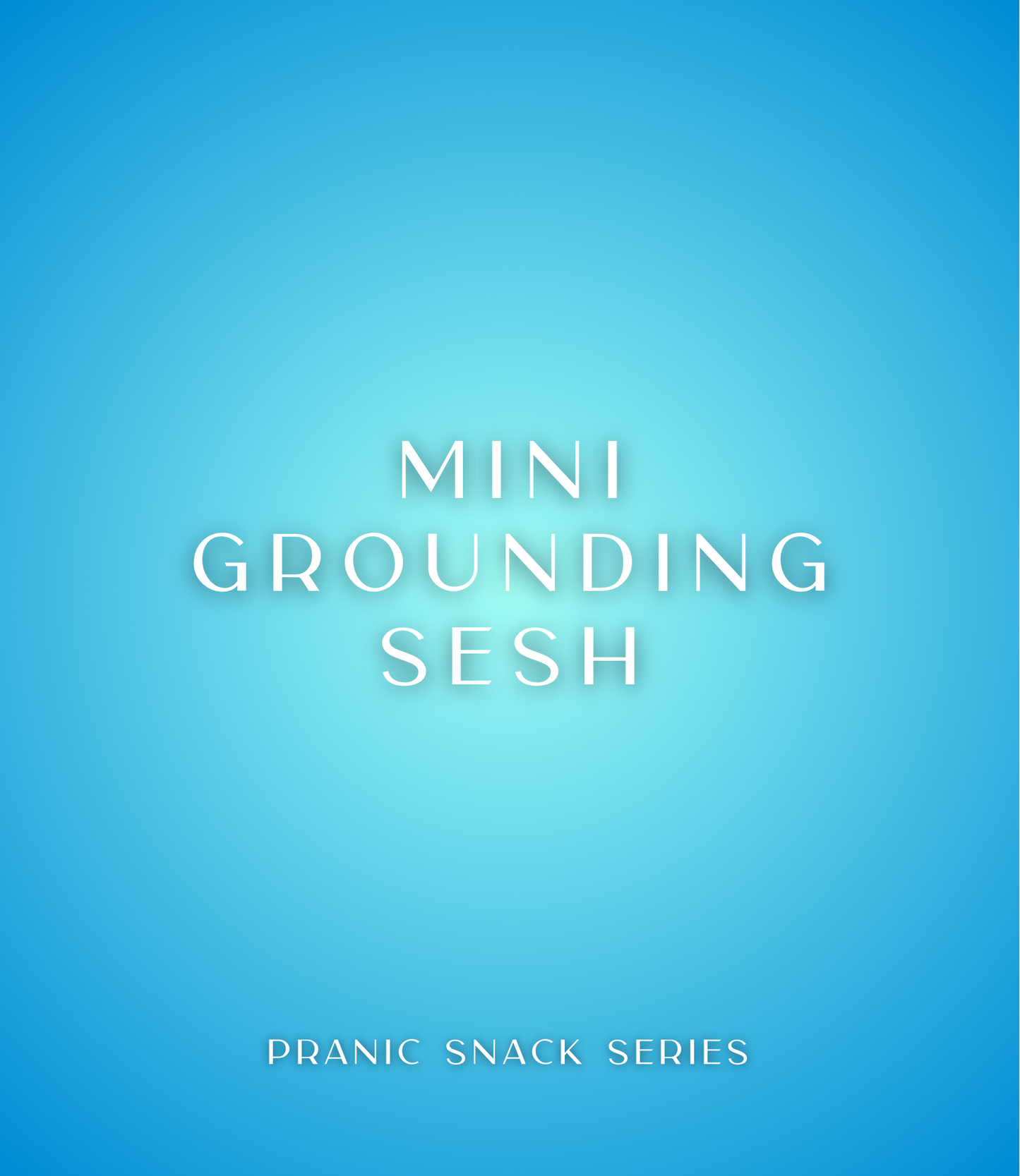 12. Pranic Snack: Mini Grounding Sesh with Jessica Freites (Class)