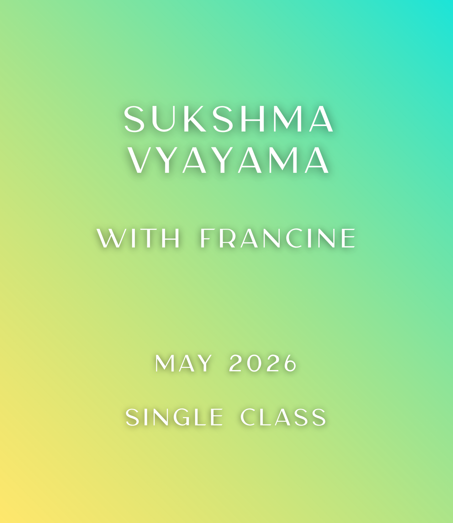 01. Sukshma Yoga Classes (Subtle Body Yoga + Breathwork) | Online